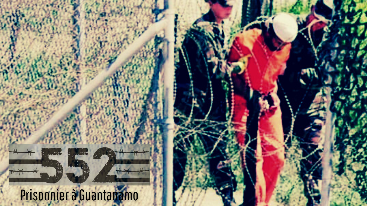 552 - Prisonnier à Guantanamo